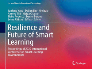 Resilience and Future of Smart Learning – ICSLE 2022 Proceedings Published by Springer